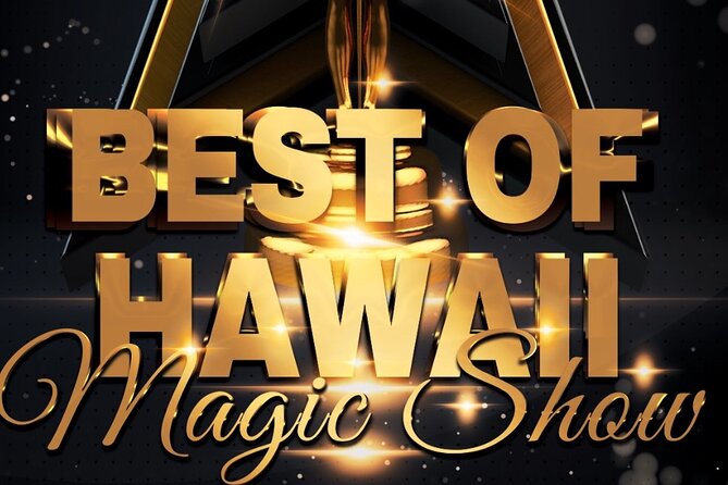 Oahu: The Magical Mystery Show! at Hilton Waikiki Beach Hotel - Who should go: family nights, date nights, and curious first-timers